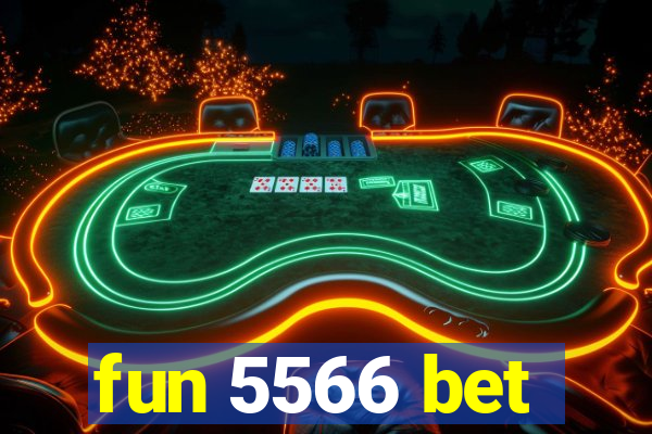 fun 5566 bet